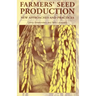 Farmers' Seed Production: New Approaches and Practices
