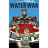 The Water War