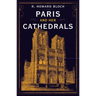 Paris and Her Cathedrals
