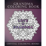 Grandma Coloring Book: 20 Page Anti-Stress Mandala Grandma Quote Coloring Book.