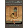 Making Amends: Atonement in Morality, Law, and Politics