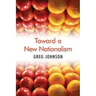 Toward a New Nationalism