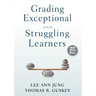 Grading Exceptional and Struggling Learners