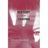 History Beyond Trauma