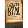 American Rum: A Short History of Rum in Early America