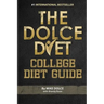 The Dolce Diet: College Diet Guide