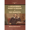 A Midsummer Night's Dream and The Sonnets