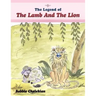 The Legend of the Lamb and the Lion