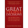 Great People Decisions: Why They Matter So Much, Why They Are So Hard, and How You Can Master Them