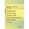Introduction to Queueing Systems with Telecommunication Applications