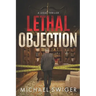Lethal Objection: An Edward Mead Legal Thriller: Book Two