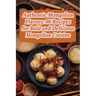 Authentic Mongolian Flavors: 96 Recipes for Bold and Delicious Mongolian Cuisine