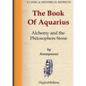 The Book Of Aquarius - Alchemy and the Philosophers Stone