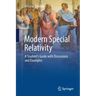 Modern Special Relativity: A Student's Guide with Discussions and Examples