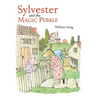 Sylvester and the Magic Pebble