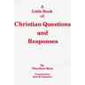 A Little Book of Christian Questions and Responses