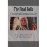 The Final Rolls: of Citizens and Freedmen of the Five Civilized Tribes in Indian Territory