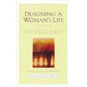Designing a Woman's Life Study Guide: A Bible Study and Workbook