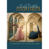 Daily Catholic Moment: Ten Minutes a Day Alone with God