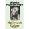 Effective Psychotherapy: The Contribution of Hellmuth Kaiser