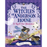 The Witches of Anderson House: A Spell for Disaster