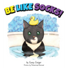 Be Like Socks!