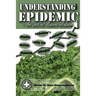 Understanding The Epidemic: + The (not so) Elusive Solutions