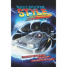 Build It With Some Style: Unauthorized Tales of the Time Machines from Back to the Future