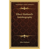 Elbert Hubbard's Autobiography