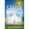 The Church May Ice in the Summer