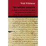 The Wound Dresser - A Series of Letters Written from the Hospitals in Washington During the War of the Rebellion