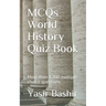MCQs World History Quiz Book: More than 1,200 multiple choice questions