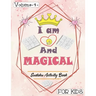 I am 9 And Magical - Sudoku Activity Book For Kids - Volume 1 -: Pretty Simple Sudoku Gift For 9 Years Old Princess Girls who love Brain Challenges Bo