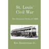 St. Louis' Civil War: The Streetcar Strike of 1900