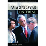 Waging War on Trial: A Handbook with Cases, Laws, and Documents