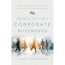 Demystifying Corporate Buzzwords: A Practical Guide to Clear Business Communication