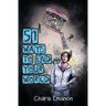 51 Ways to End Your World