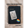 Gospels From the Lower Shelf