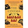 The Cinema of Satyajit Ray