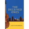 The Deceived Ones