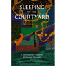 Sleeping in the Courtyard: Contemporary Kurdish Writers in Diaspora