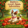 Ripley's Great Apple Adventure: A tail-wagging quest for the juiciest apples