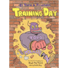 Training Day: El Toro & Friends: A Grapic Novel