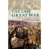 The Last Great War
