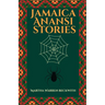 Jamaica Anansi stories: Martha Warren Beckwith