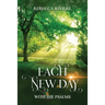 Each New Day: With the Psalms