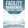Facility Management Volume II: A Professional Guide
