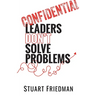 Leaders Don't Solve Problems