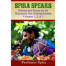 Spira Speaks: Dialogs and Essays on the Mucusless Diet Healing System Volume 1, 2, & 3