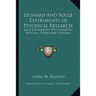 Leonard And Soule Experiments In Psychical Research: Also Experiments With Sanders, Brittain, Peters And Dowden